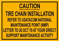 TIRE CHAIN INSTALLATION WARNING