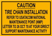 TIRE CHAIN INSTALLATION WARNING