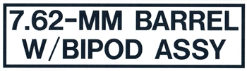 LARGE 7.62-MM BARREL W/ BIPOD ASSY