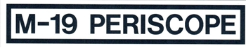 M-19 PERISCOPE