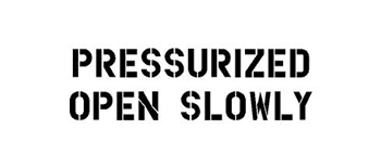 1/2" PRSSURIZED OPEN SLOWLY